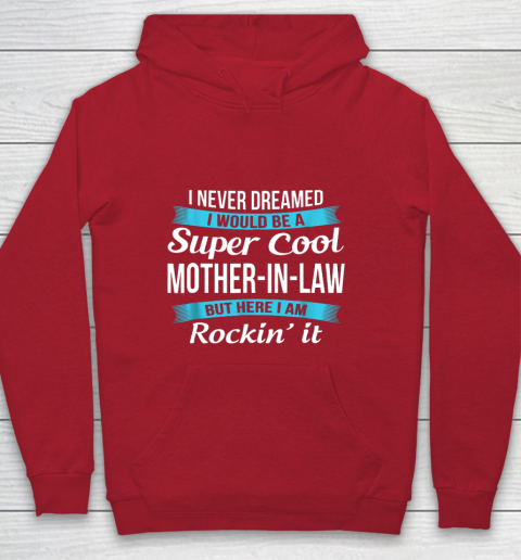 Funny Mother in Law TShirts Mother's Day Gift Youth Hoodie 7