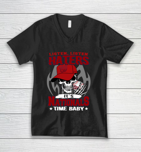 Listen Haters It is NATIONALS Time Baby MLB V-Neck T-Shirt