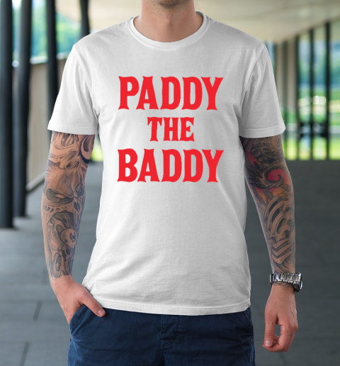 Paddy The Baddy T-Shirt