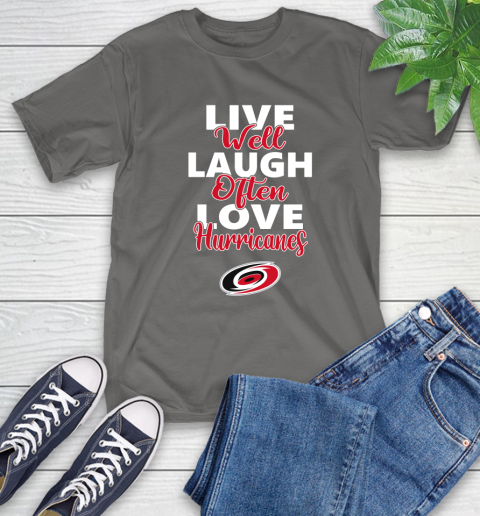 NHL Hockey Carolina Hurricanes Live Well Laugh Often Love Shirt T-Shirt 11