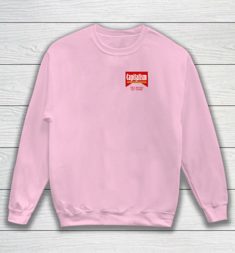 Capitalism Is Voluntary Sweatshirt 5