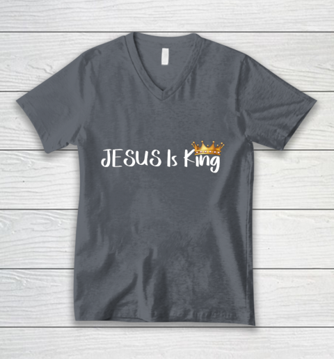 Jesus Is King Shirt Religious Christian V-Neck T-Shirt 4