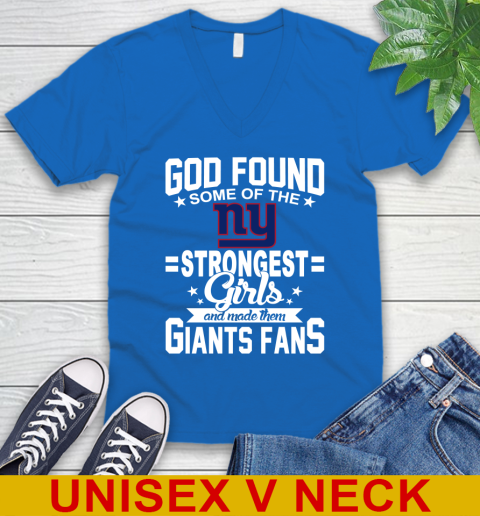 New York Giants NFL Football God Found Some Of The Strongest Girls Adoring Fans V-Neck T-Shirt 5