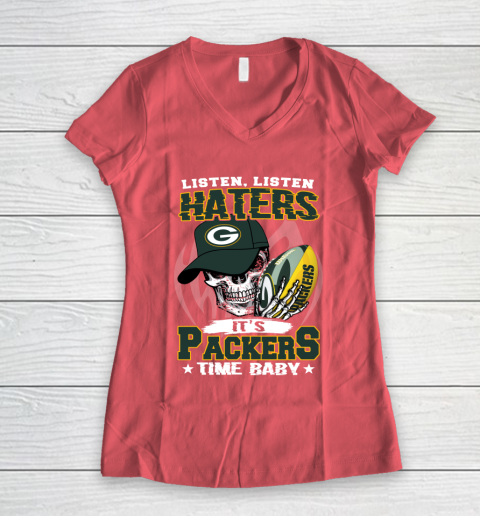Listen Haters It is PACKERS Time Baby NFL Women's V-Neck T-Shirt 4