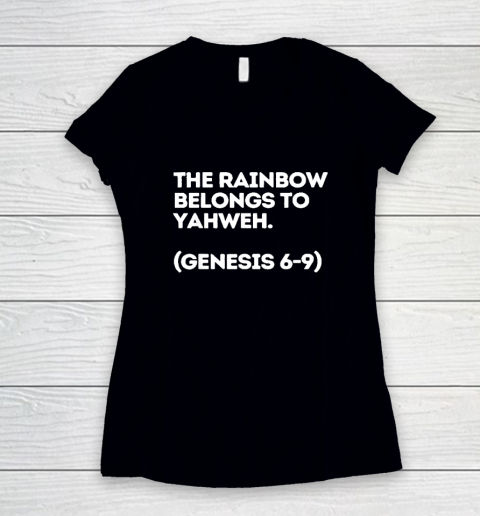 The Rainbow Belongs to Yahweh Women's V-Neck T-Shirt