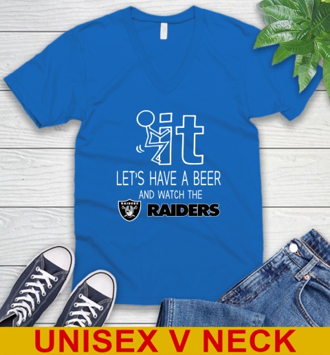 Oakland Raiders Football NFL Let's Have A Beer And Watch Your Team Sports V-Neck T-Shirt 5
