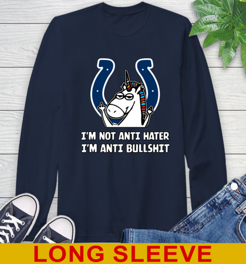Indianapolis Colts NFL Football Unicorn I'm Not Anti Hater I'm Anti Bullshit Long Sleeve T-Shirt 4