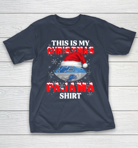 Detroit Lions This Is My Christmas Pajama Shirt NFL T-Shirt 3