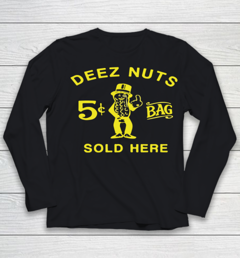 Deez Nuts Sold Here Youth Long Sleeve