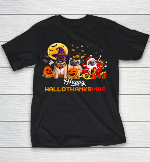 Pug Lover Happy Halloween Merry Christmas Thanksgiving Youth T-Shirt
