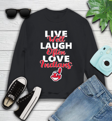 MLB Baseball Cleveland Indians Live Well Laugh Often Love Shirt Youth Sweatshirt