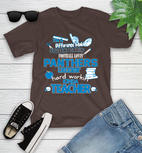 Carolina Panthers NFL I'm A Difference Making Student Caring Football Loving Kinda Teacher Youth T-Shirt 7