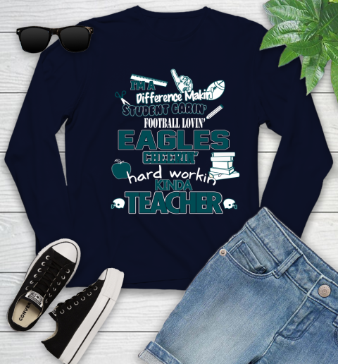 Philadelphia Eagles NFL I'm A Difference Making Student Caring Football Loving Kinda Teacher Youth Long Sleeve 2