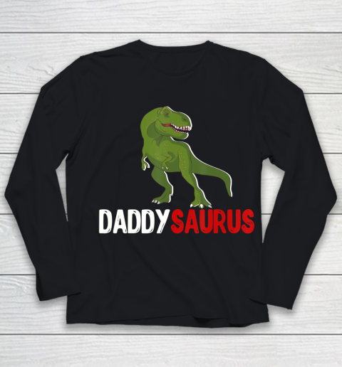 Father gift shirt Daddy Dinosaur tee Daddysaurus Fathers Day Matching Apparel T Shirt Youth Long Sleeve