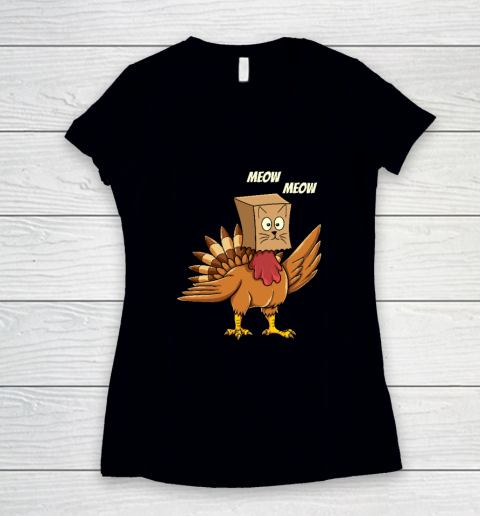 Thanksgiving Turkey Cat Meow Funny Men Women Thanksgiving Women's V-Neck T-Shirt
