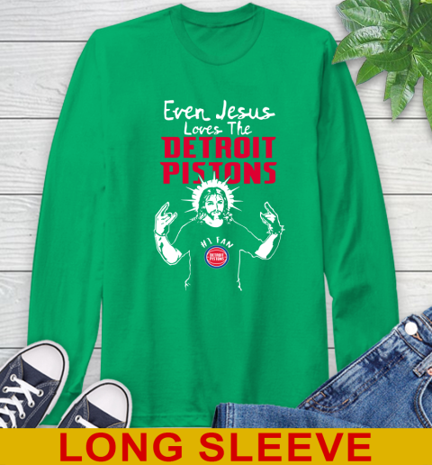 Detroit Pistons NBA Basketball Even Jesus Loves The Pistons Shirt Long Sleeve T-Shirt 8
