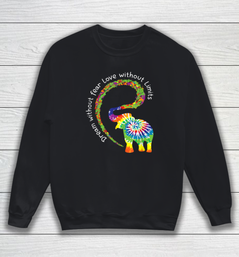 Dream Without Fear Love Elephant LGBT Pride Tie Dye Sweatshirt