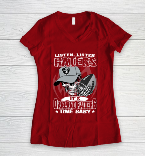 Listen Haters It is RAIDERS Time Baby NFL Women's V-Neck T-Shirt 8