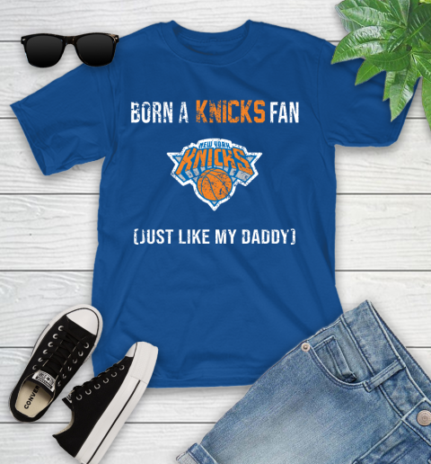 NBA New York Knicks Loyal Fan Just Like My Daddy Basketball Shirt Youth T-Shirt 10