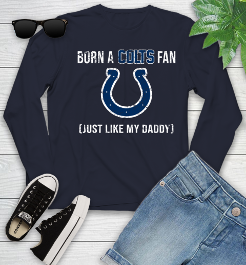 NFL Indianapolis Colts Football Loyal Fan Just Like My Daddy Shirt Youth Long Sleeve 2