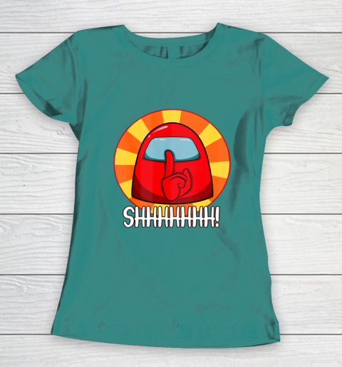 Among Us Game Shirt Cool Among Us shirt Crewmate or Impostor SHHHHHH Women's T-Shirt 10