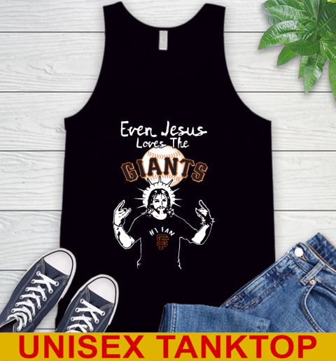 San Francisco Giants MLB Baseball Even Jesus Loves The Giants Shirt Tank Top