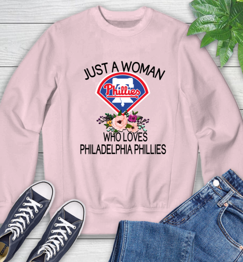 MLB Just A Woman Who Loves Philadelphia Phillies Baseball Sports Sweatshirt 6