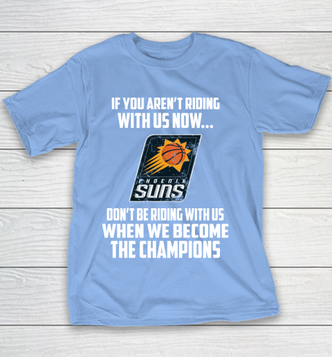 NBA Phoenix Suns Basketball We Become The Champions Youth T-Shirt 8