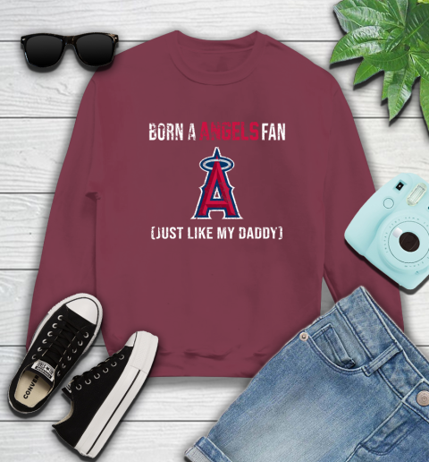 MLB Baseball Los Angeles Angels Loyal Fan Just Like My Daddy Shirt Sweatshirt 5