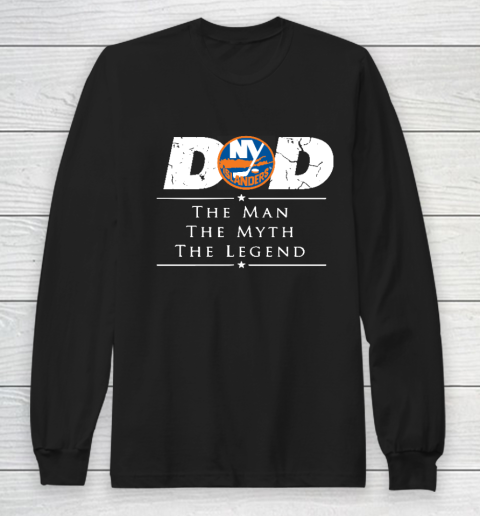 New York Islanders NHL Ice Hockey Dad The Man The Myth The Legend Long Sleeve T-Shirt