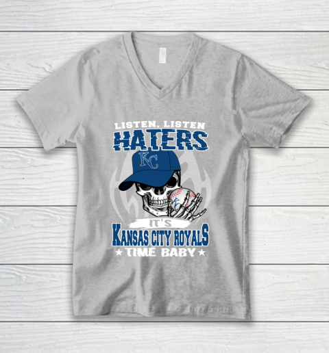 Listen Haters It is ROYALS Time Baby MLB V-Neck T-Shirt 3