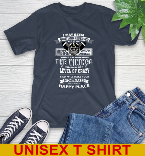 Minnesota Vikings NFL Football If You Mess With Me While I'm Watching My Team T-Shirt 3