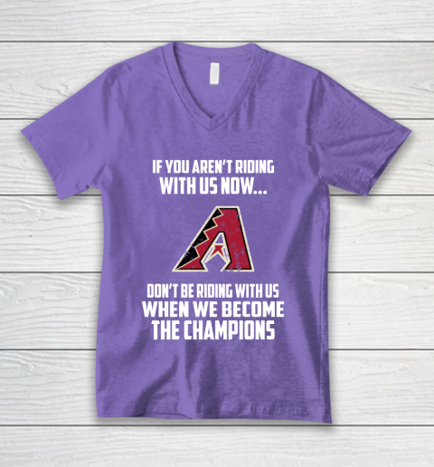MLB Arizona Diamondbacks Baseball We Become The Champions V-Neck T-Shirt 8