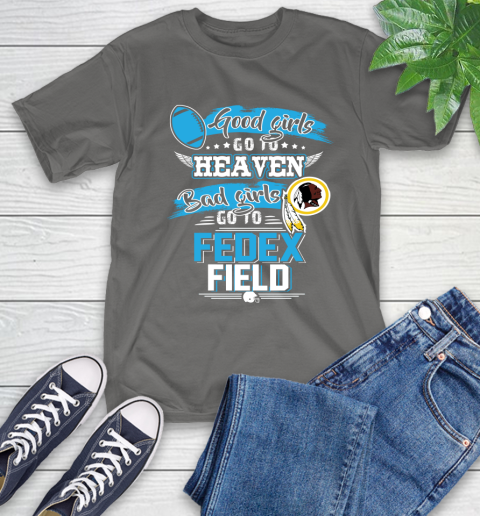 Washington Redskins NFL Bad Girls Go To Fedex Field Shirt T-Shirt 10