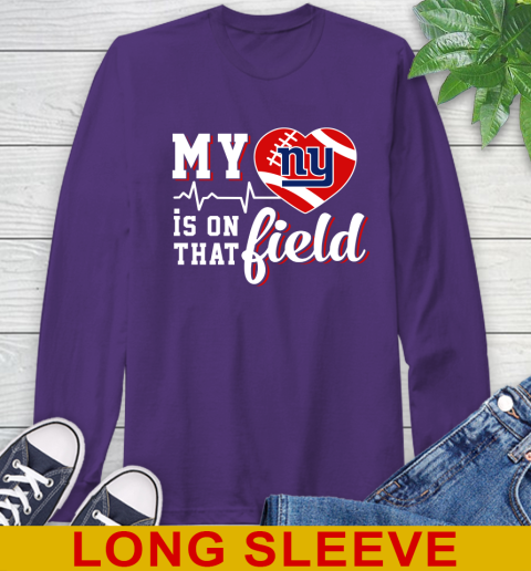 NFL My Heart Is On That Field Football Sports New York Giants Long Sleeve T-Shirt 5