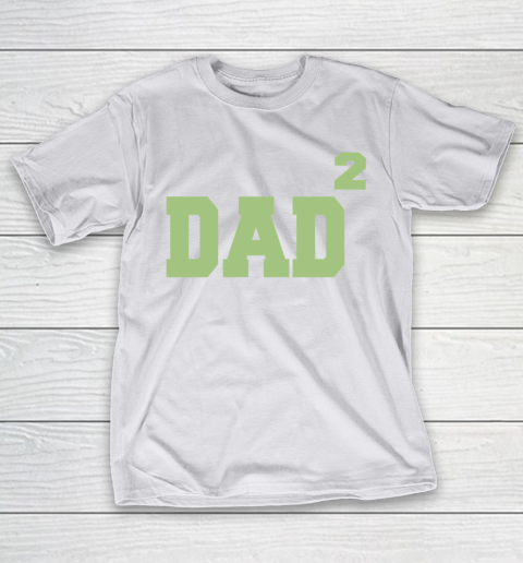 Dad to the Second Power Father's Day T-Shirt 9