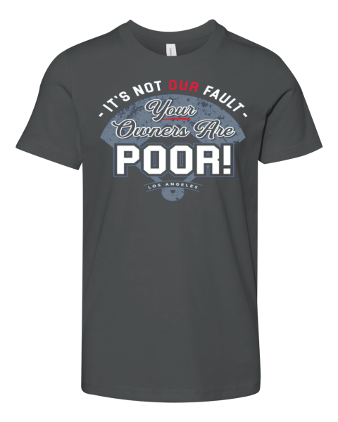 It's Not Our Fault Los Angeles Baseball Fans Premium Premium Youth T-shirt