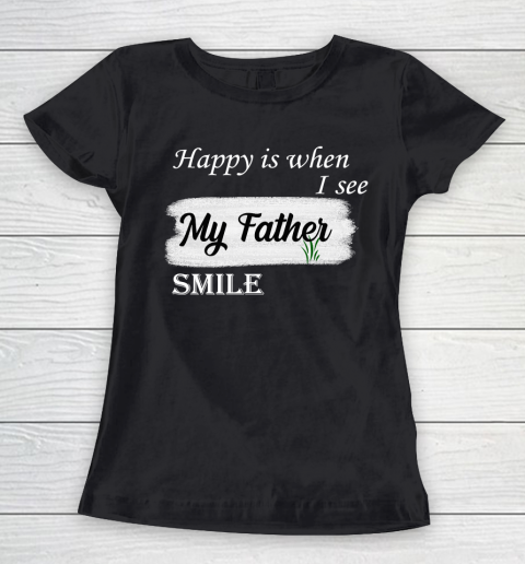 Father's Day Funny Gift Ideas Apparel  father is the best T Shirt Women's T-Shirt