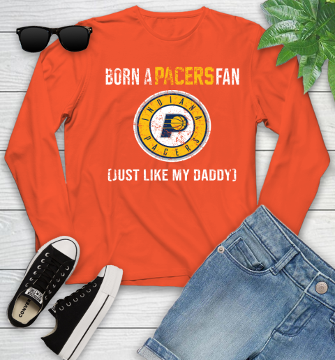NBA Indiana Pacers Loyal Fan Just Like My Daddy Basketball Shirt Youth Long Sleeve 3