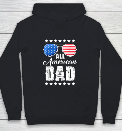 Independence Day 4th Of July All American Dad Fathers Day Daddy Youth Hoodie