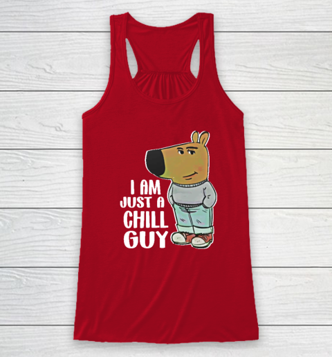 I Am Just A Chill Guy Racerback Tank 3