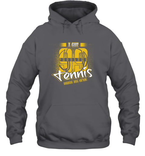 I Got 99 Problems TENNIS Solves All Of'em Hoodie 4 I Got 99 Problems TENNIS Solves All Of'em Hoodie - Image 4