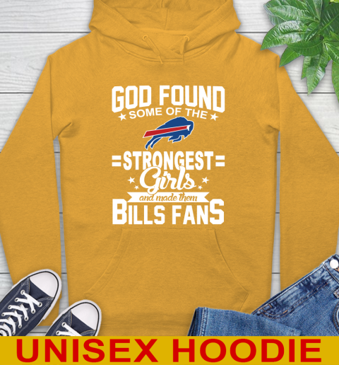 Buffalo Bills NFL Football God Found Some Of The Strongest Girls Adoring Fans Hoodie - Image 3