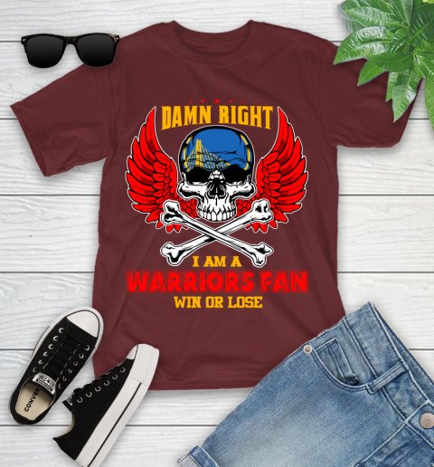 NBA Damn Right I Am A Golden State Warriors Win Or Lose Skull Basketball Sports Youth T-Shirt 14
