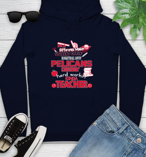 New Orleans Pelicans NBA I'm A Difference Making Student Caring Basketball Loving Kinda Teacher Youth Hoodie 3