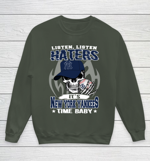 Listen Haters It is YANKEES Time Baby MLB Youth Sweatshirt 9 Listen Haters It is YANKEES Time Baby MLB Youth Sweatshirt - Image 9