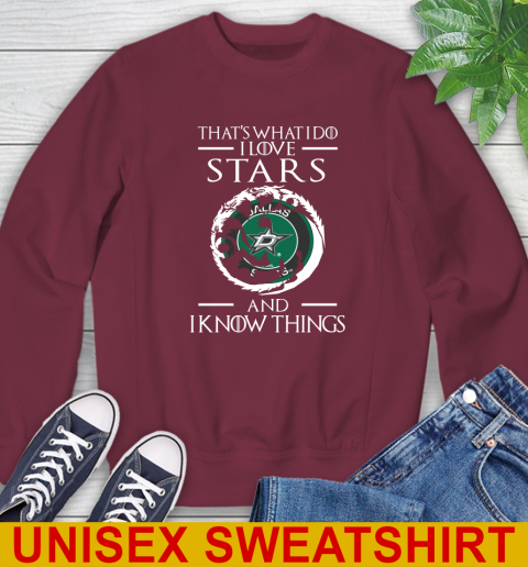 Dallas Stars NHL Hockey That's What I Do I Love My Team And I Know Things Game Of Thrones 30