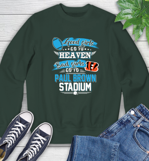 Cincinnati Bengals NFL Bad Girls Go To Paul Brown Stadium Shirt Sweatshirt 12