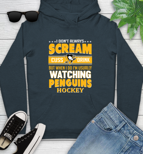 Pittsburgh Penguins NHL Hockey I Scream Cuss Drink When I'm Watching My Team Youth Hoodie 10