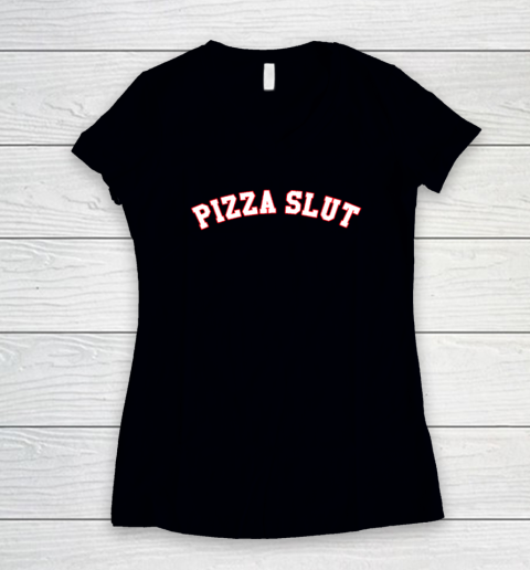 Pizza Slut Women's V-Neck T-Shirt